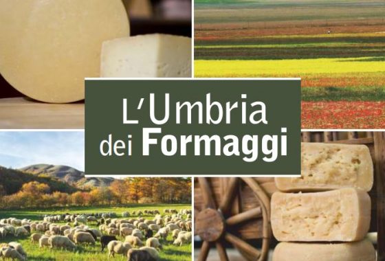 L’Umbria dei formaggi