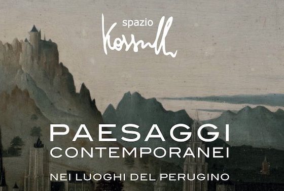 Paesaggi contemporanei nei luoghi del Perugino